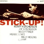 bobby hutcherson (henderson - tyner - lewis - higgins) - stick-up bobby hutcherson (henderson - tyner - lewis - higgins) - stick-up