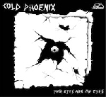 cold phoenix - your eyes are my eyes cold phoenix - your eyes are my eyes