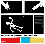 microfilm - the bay of future passed microfilm - the bay of future passed