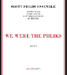 scott fields ensemble - we were the phliks scott fields ensemble - we were the phliks