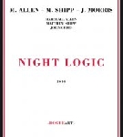 marshall allen - matthew shipp - joe morris - night logic marshall allen - matthew shipp - joe morris - night logic