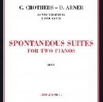 connie crothers - david arner - spontaneous suites for two pianos connie crothers - david arner - spontaneous suites for two pianos