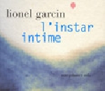 lionel garcin - l'instar intime lionel garcin - l'instar intime