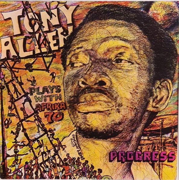 Tony Allen Hits With The Africa 70 - Progress Tony Allen Hits With The Africa 70 - Progress