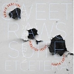 bruno angelini (sebastien texier - ramon lopez) - sweet raws suite etcetera bruno angelini (sebastien texier - ramon lopez) - sweet raws suite etcetera