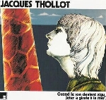jacques thollot - quand le son devient aigu, jeter la girafe à la mer jacques thollot - quand le son devient aigu, jeter la girafe à la mer