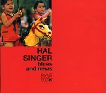 hal singer - blues and news hal singer - blues and news