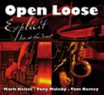 open loose (mark helias - tony malaby - tom rainey) - explicit, live at the sunset open loose (mark helias - tony malaby - tom rainey) - explicit, live at the sunset