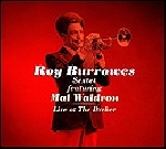 roy burrowes sextet - live at the dreher roy burrowes sextet - live at the dreher