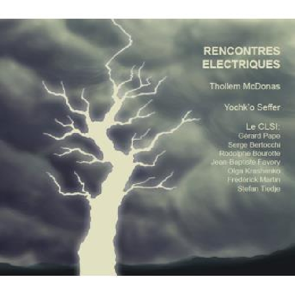 thollem mcdonas - yochk'o seffer - rencontres electriques thollem mcdonas - yochk'o seffer - rencontres electriques