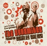 the dynamites featuring charles walker - love is only everything the dynamites featuring charles walker - love is only everything