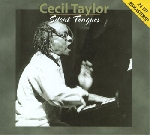 cecil taylor - silent tongues cecil taylor - silent tongues