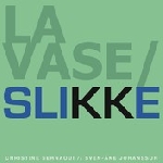 christine sehnaoui (abdelnour) - sven-ake johansson - la vase - slikke christine sehnaoui (abdelnour) - sven-ake johansson - la vase - slikke