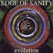 Edge of Sanity - Evolution Edge of Sanity - Evolution