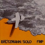 peter brötzmann - wolke in hosen (solo) peter brötzmann - wolke in hosen (solo)