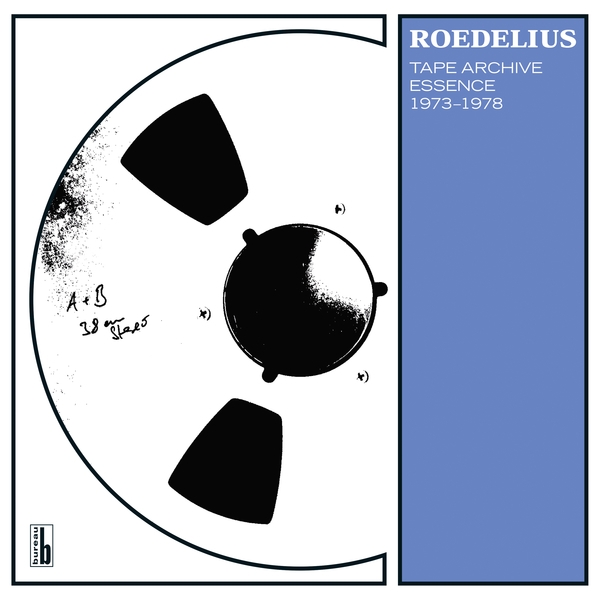 Hans-Joachim Roedelius - Tape Archive Essence 1973-1978 Hans-Joachim Roedelius - Tape Archive Essence 1973-1978