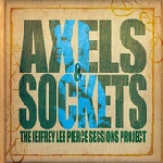 v/a : the jeffrey lee pierce sessions project (gun club) - axels & sockets v/a : the jeffrey lee pierce sessions project (gun club) - axels & sockets