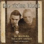 the vision bleak - the deathship has a new captain the vision bleak - the deathship has a new captain