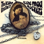 the kühn brothers & the mad rockers - s/t the kühn brothers & the mad rockers - s/t
