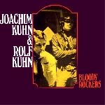 joachim kühn & rolf kühn - bloody rockers joachim kühn & rolf kühn - bloody rockers