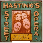 hasting's street opera - slippery when wet hasting's street opera - slippery when wet