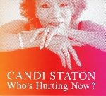 candi staton - who's hurting now ? candi staton - who's hurting now ?