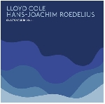 lloyd cole - hans-joachim roedelius - selected studies vol.1 lloyd cole - hans-joachim roedelius - selected studies vol.1
