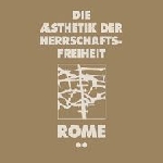 rome - die aesthetik der herrschaftsfreiheit - a cross of fire rome - die aesthetik der herrschaftsfreiheit - a cross of fire