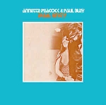 annette peacock & paul bley - dual unity annette peacock & paul bley - dual unity