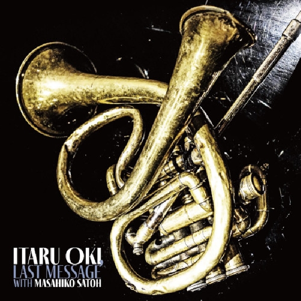 itaru oki - masahiko satoh - last message itaru oki - masahiko satoh - last message