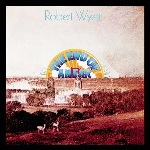 robert wyatt - the end of an ear robert wyatt - the end of an ear
