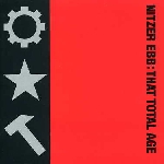 nitzer ebb - that total age nitzer ebb - that total age