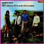 throbbing gristle - 20 jazz funk greats throbbing gristle - 20 jazz funk greats