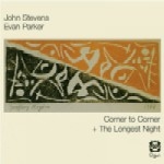 john stevens - evan parker - corner to corner - the longest night john stevens - evan parker - corner to corner - the longest night