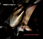 amon tobin - supermodified amon tobin - supermodified
