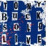 tony buck - solo live tony buck - solo live