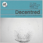 tom chant - angharad davies - benedict drew - john edwards - decentred tom chant - angharad davies - benedict drew - john edwards - decentred