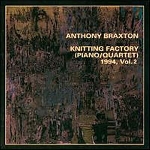 anthony braxton - Knitting Factory 1994 -1- anthony braxton - Knitting Factory 1994 -1-