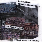 han bennink - eugene chadbourne - 21 years later (train kept a rollin') han bennink - eugene chadbourne - 21 years later (train kept a rollin')