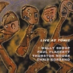 Shoup, Wally / Paul Flahert - Live At Tonic Shoup, Wally / Paul Flahert - Live At Tonic