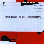 frank gratkowski - misha mengelberg - vis-à-vis frank gratkowski - misha mengelberg - vis-à-vis