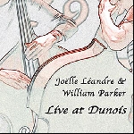joëlle léandre - william parker - live at dunois joëlle léandre - william parker - live at dunois
