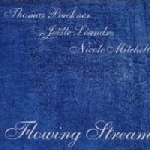 thomas buckner - joëlle leandre - nicolle mitchell - flowing stream thomas buckner - joëlle leandre - nicolle mitchell - flowing stream