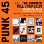 v/a - punk 45: underground punk in the united states of america vol. 1 v/a - punk 45: underground punk in the united states of america vol. 1
