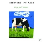 han bennink / evan parker - the grass is greener han bennink / evan parker - the grass is greener
