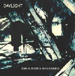 john butcher - mark sanders - daylight john butcher - mark sanders - daylight
