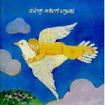 robert wyatt - shleep robert wyatt - shleep