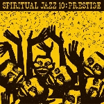 v/a - spiritual jazz 10: prestige v/a - spiritual jazz 10: prestige