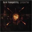 dark tranquillity - projector dark tranquillity - projector