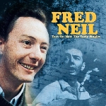 fred neil - trav'lin man: the early singles fred neil - trav'lin man: the early singles